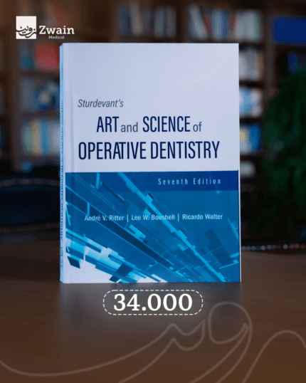 Sturdevant’s
ART and SCIENCEof
OPERATIVE DENTISTRY
