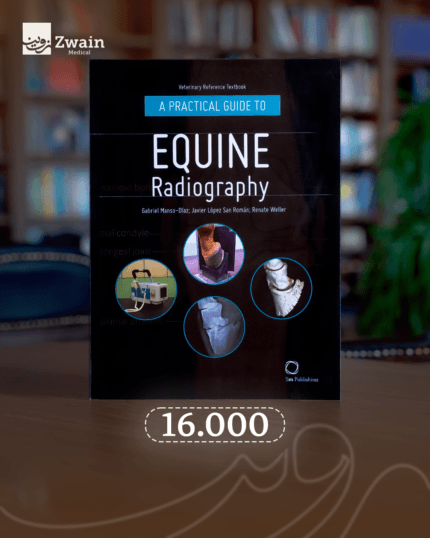 A PRACTICAL GUIDE TO
EQUINE Radiography