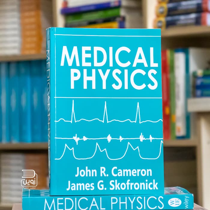 Medical Physics by John R.Cameron