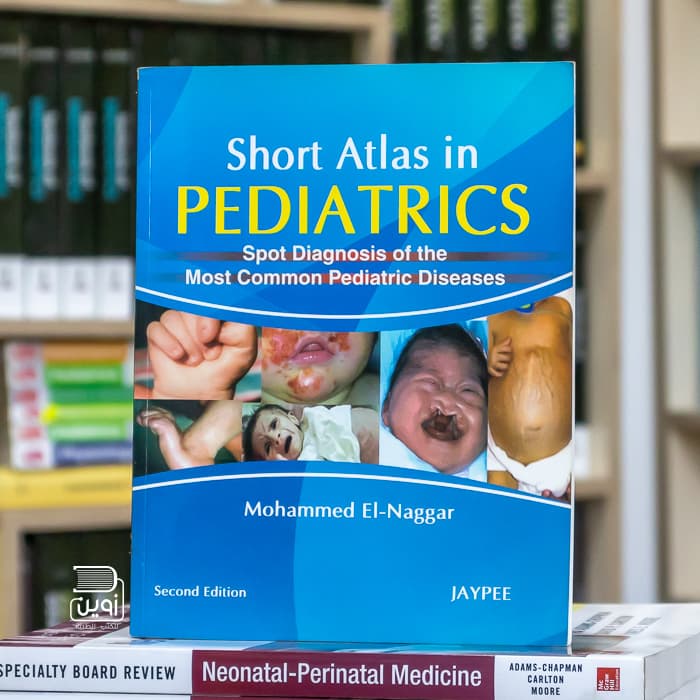 Short Atlas in Pediatrics: Spot Diagnosis of the Most Common Pediatric Diseases 2nd Edition
