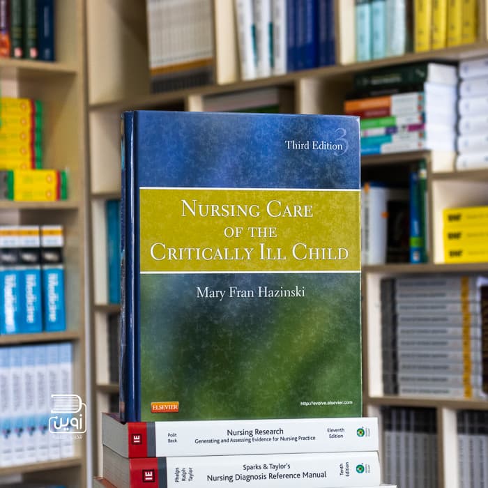 Nursing Care of The Critically Ill Child 3rd Edition