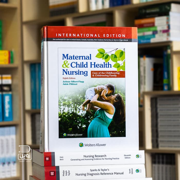 Maternal and Child Health Nursing: Care of the Childbearing and Childrearing Family 8th Edition