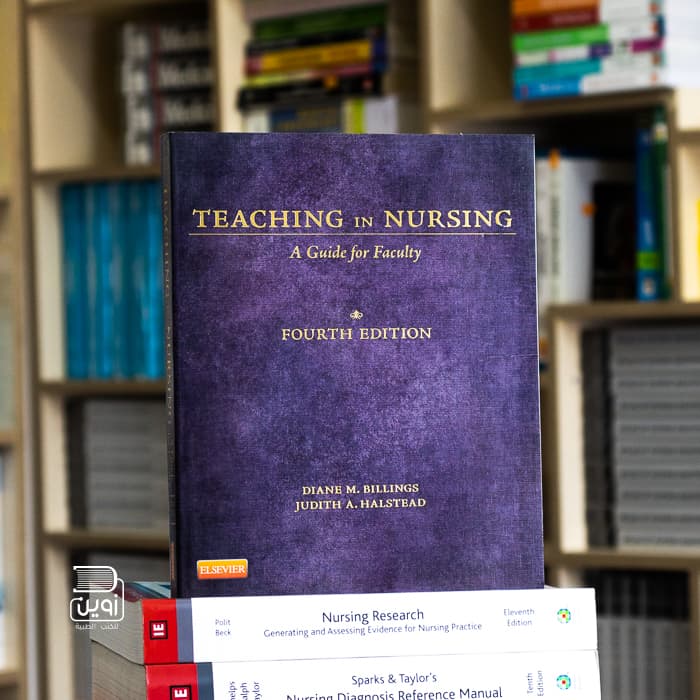 Teaching in Nursing: A Guide for Faculty 4th Edition