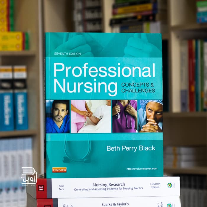 Professional Nursing: Concepts & Challenges 7th Edition