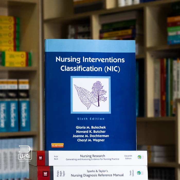 Nursing Interventions Classification (NIC) 6th Edition