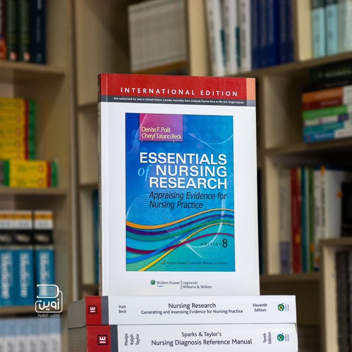 Essentials of Nursing Research: Appraising Evidence for Nursing Practice 8th Edition