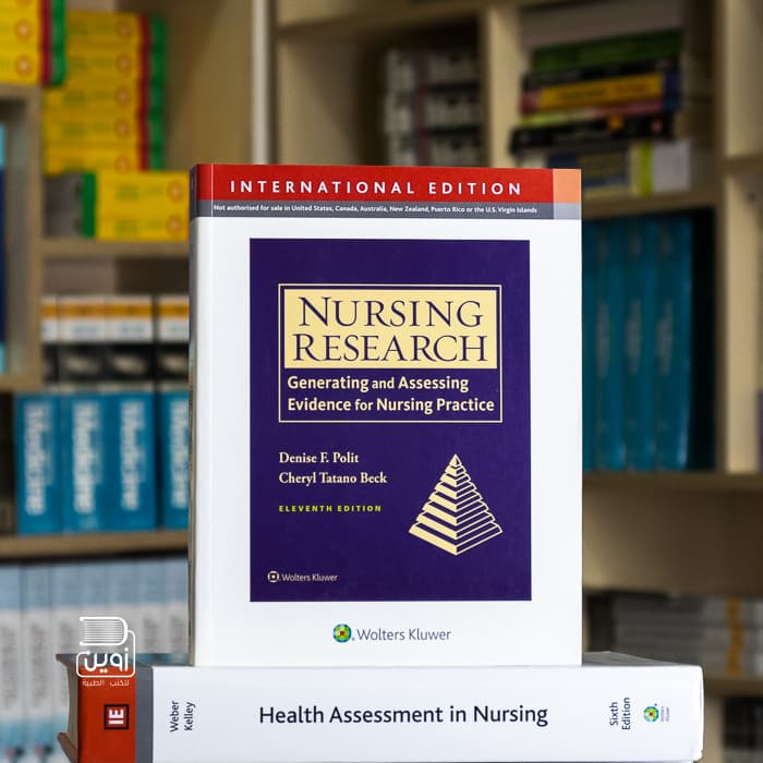 Resource Manual for Nursing Research: Generating and Assessing Evidence for Nursing Practice 11th Edition