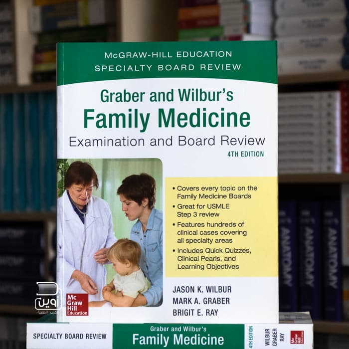 Graber and Wilbur’s Family Medicine 4th Edition