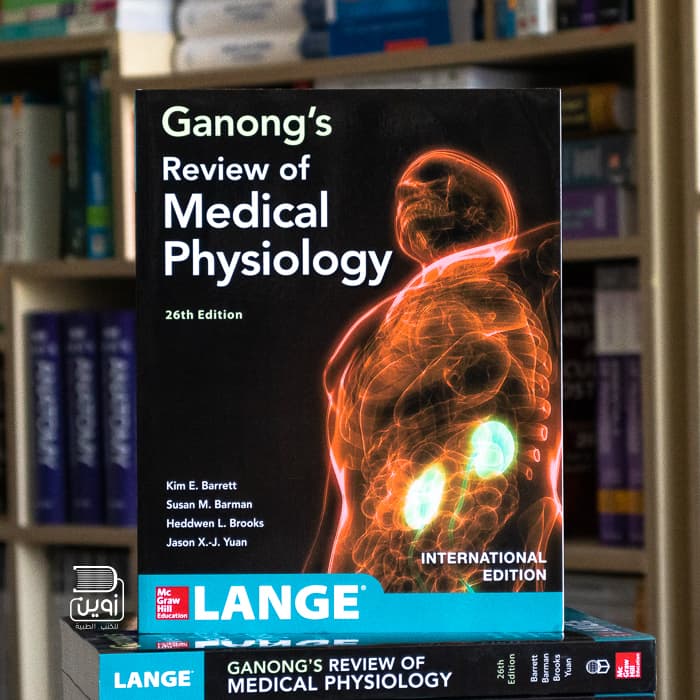 Ganongs’ Review of Medical Physiology 26th Edition