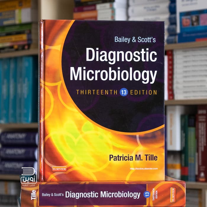 Bailey and Scott’s Diagnostic Microbiology 13th Edition