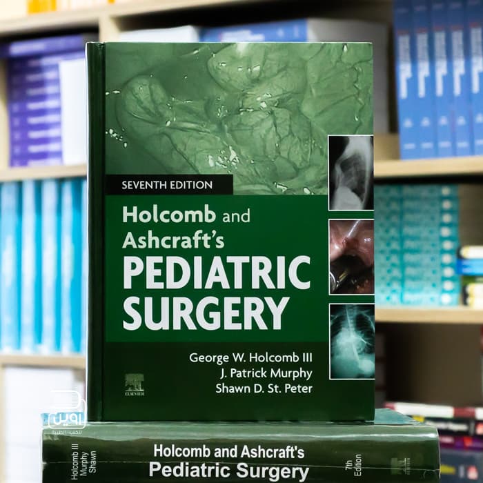 Holcomb & Ashcraft’s Pediatric Surgery 7th Edition