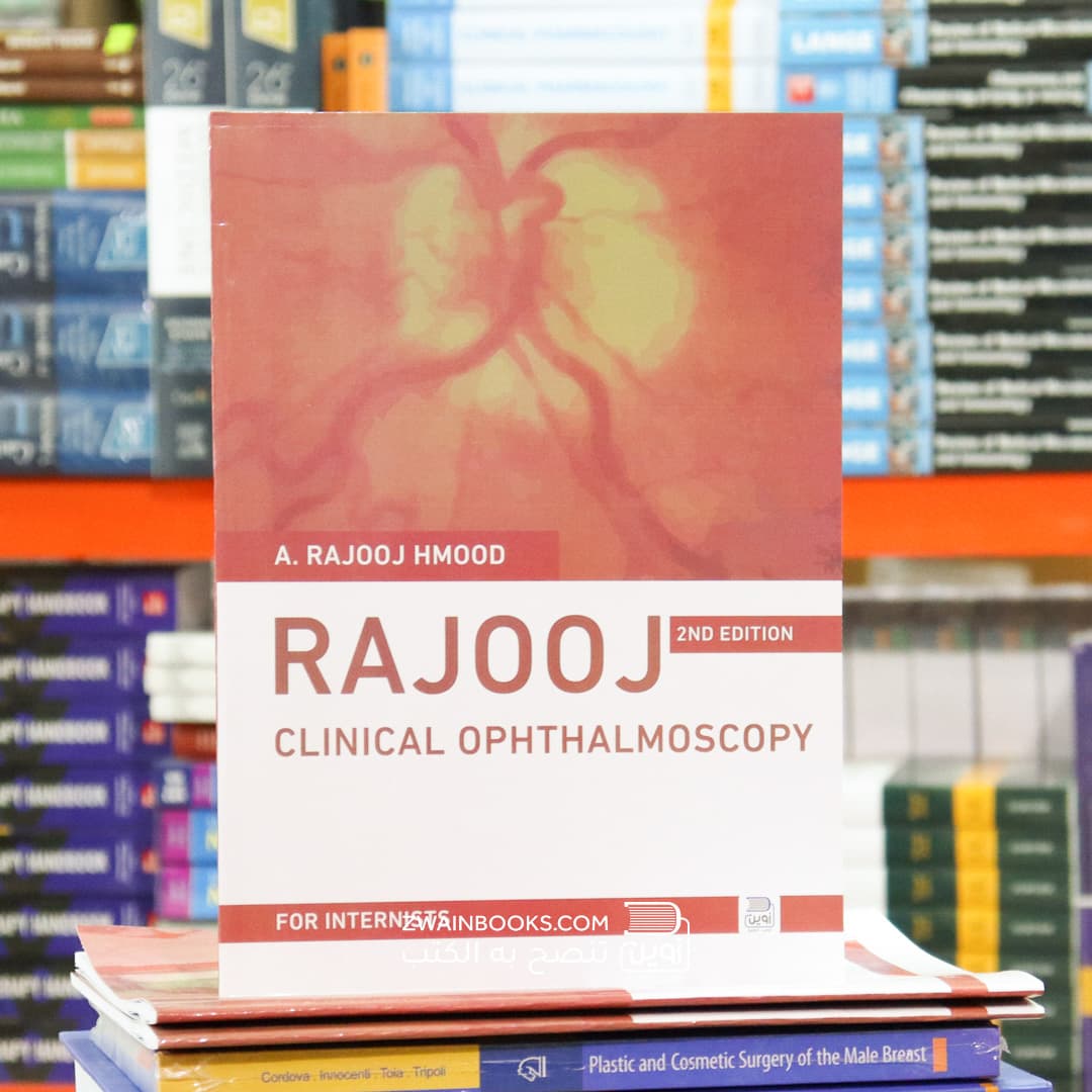 Rajooj’s Clinical Ophthalmoscopy 2nd Edition