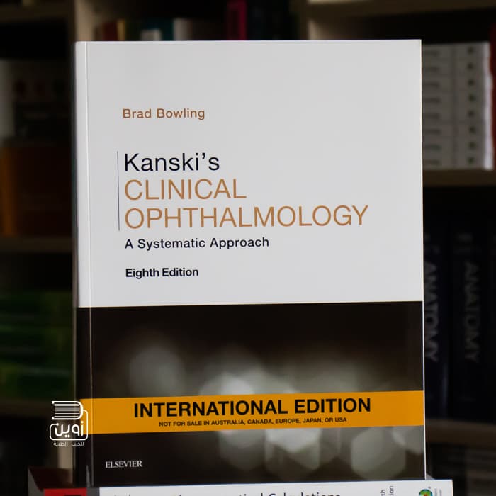 KANSKI Clinical Ophthalmology: a Systematic Approach 8th Edition