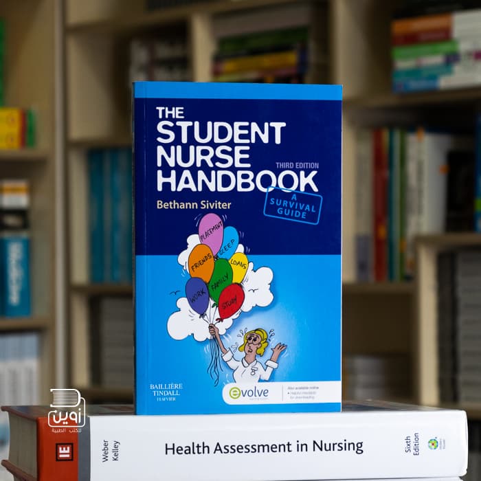 The Student Nurse Handbook 3rd Edition