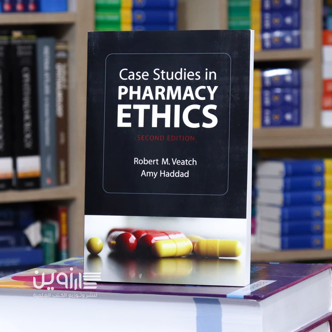 Case Studies in Pharmacy Ethics 2nd Edition
