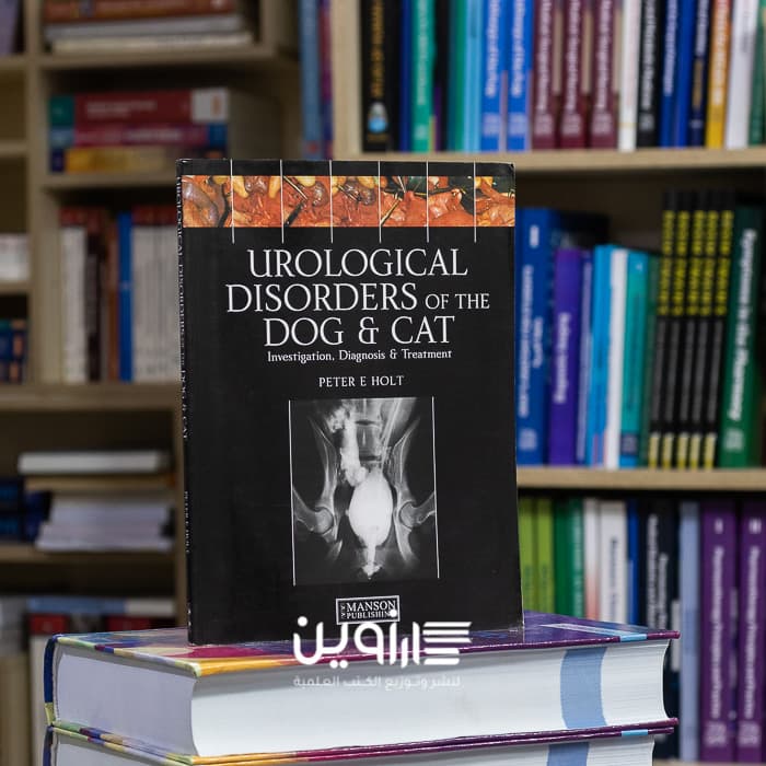 Urological Disorders of the Dog and Cat: Investigation, Diagnosis, Treatment