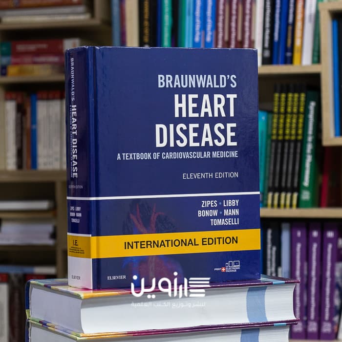 Braunwald’s Heart Disease: A Textbook of Cardiovascular Medicine 11th Edition