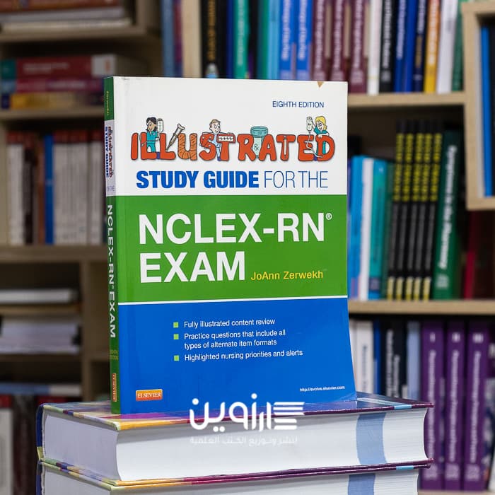 NCLEX-RN Exam (Illustrated Study Guide for the NCLEX-RN Exam) 8th Edition