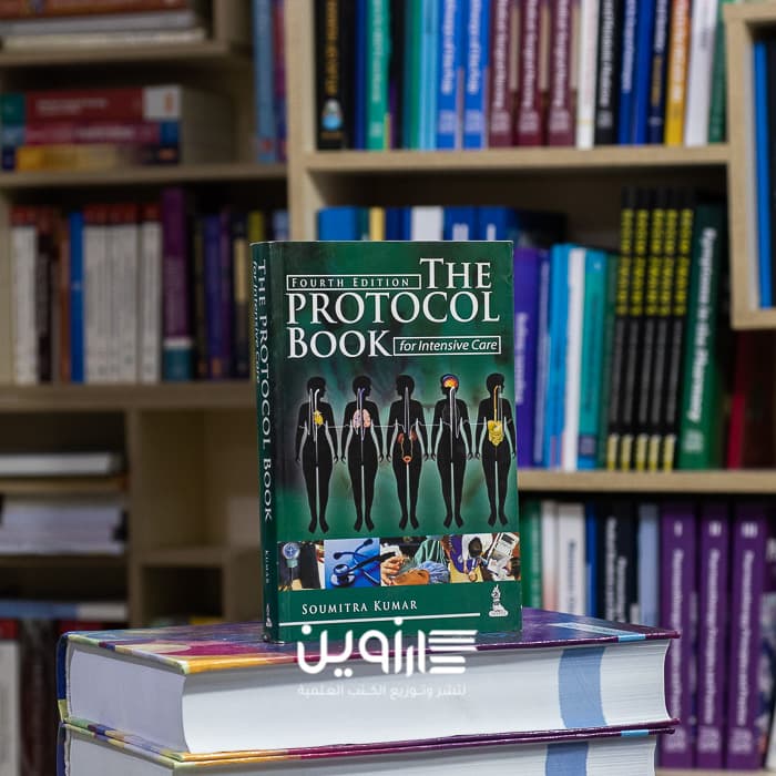 The Protocol Book for Intensive Care 4th Edition