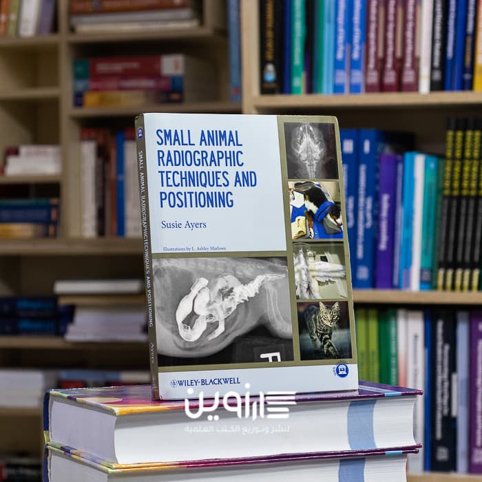 Small Animal Radiographic Techniques and Positioning