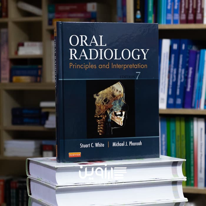 Oral Radiology: Principles and Interpretation 7th Edition