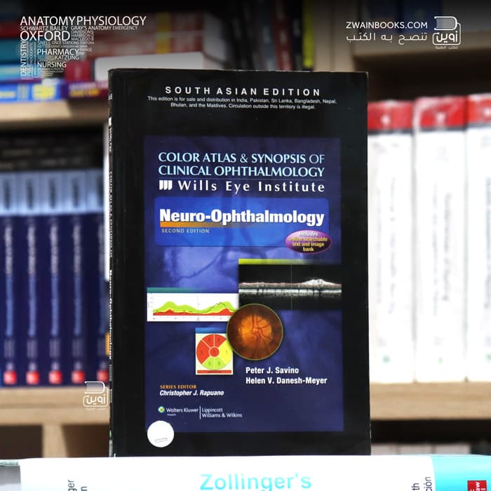 Color Atlas and Synopsis of Clinical Ophthalmology — Wills Eye Institute — Neuro-Ophthalmology 2nd Edition