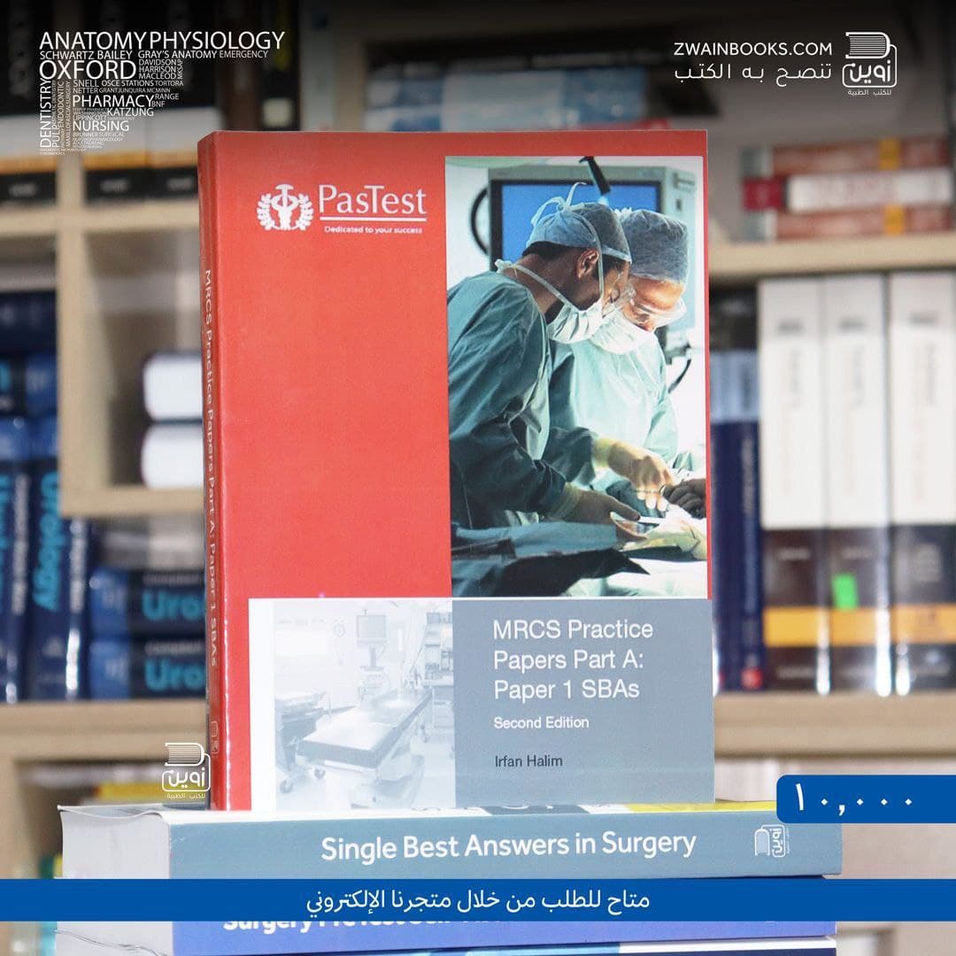 MRCS Practice Papers Part A: Paper 1 SBAs, 2nd Edition