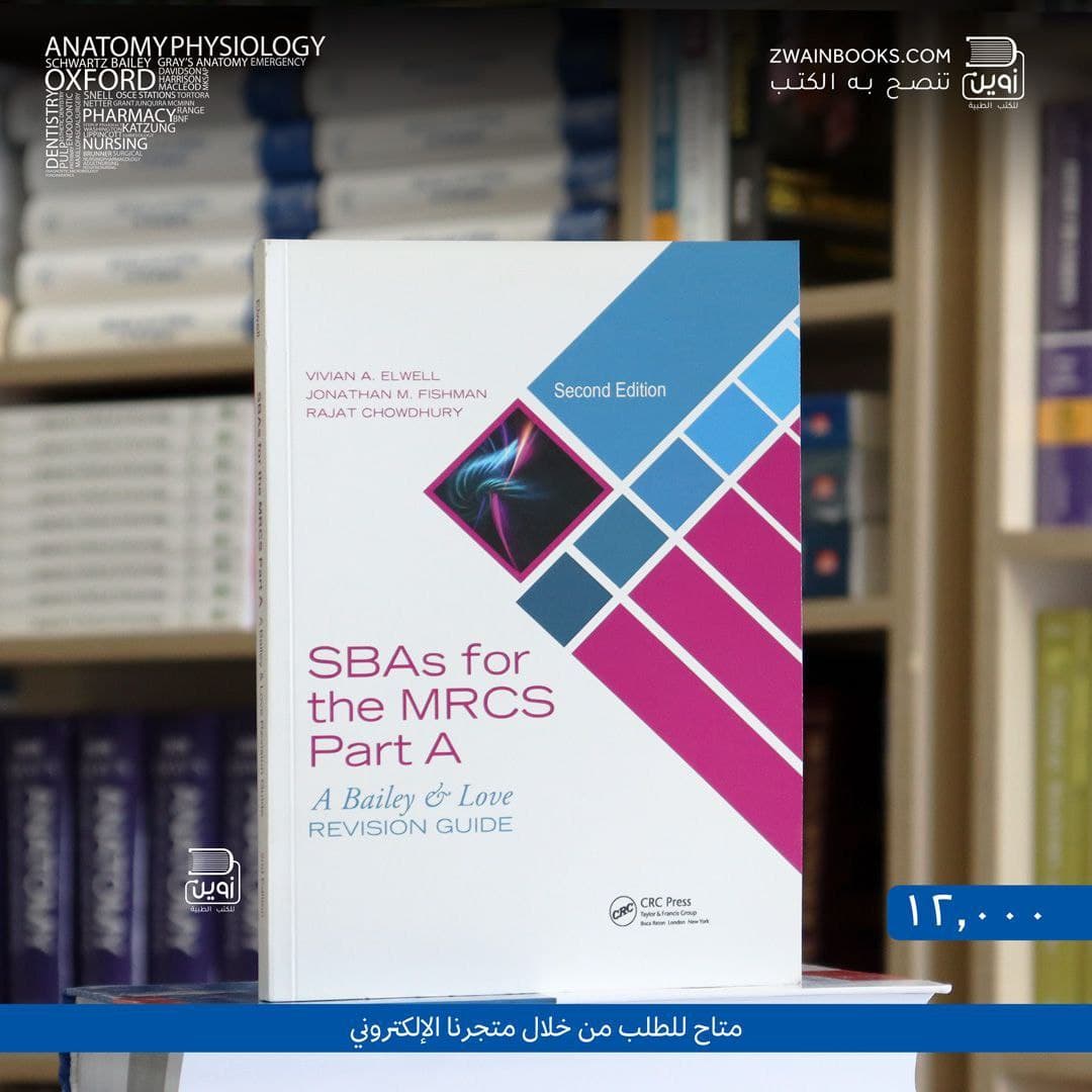 SBAs for the MRCS Part A: A Bailey & Love Revision Guide 2nd Edition
