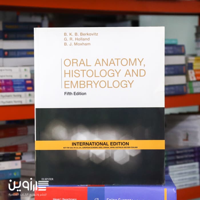 Oral Anatomy, Histology and Embryology 4th Edition