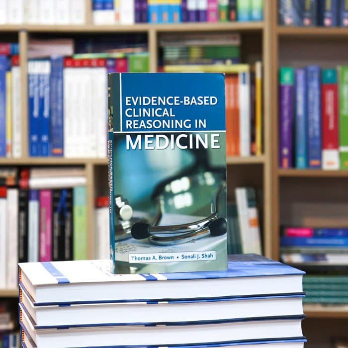 Evidence Clinical Reasoning in Medicine