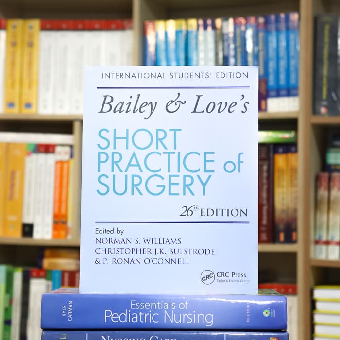 Bailey & Love’s SHORT PRACTICE of SURGERY