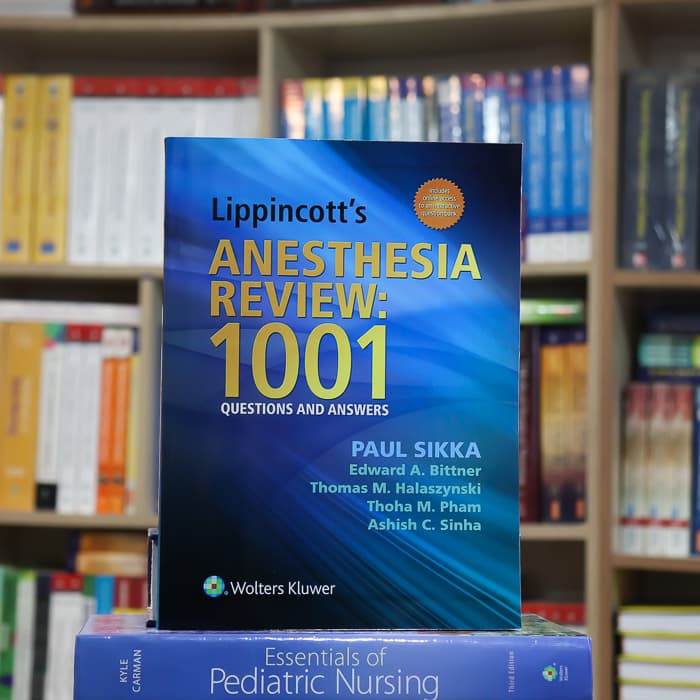 Lippincott’s ANESTHESIA REVIEW: 1001