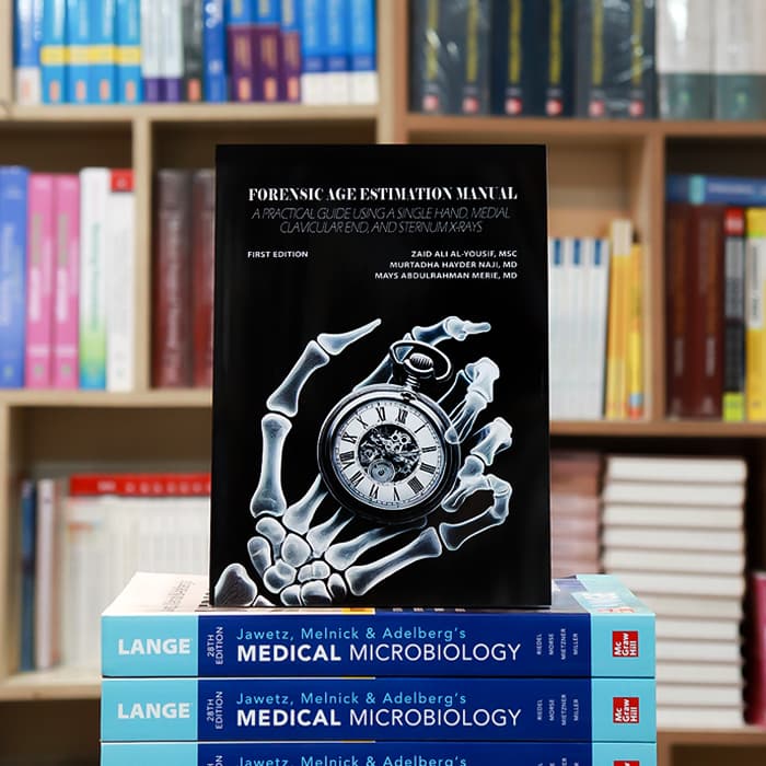 FORENSIC AGE ESTIMATION MANUAL A PRACTICAL GUIDE USING A SINGLE HAND, MEDIAL CLAVICULAR END, AND STERNUM X-RAYS
