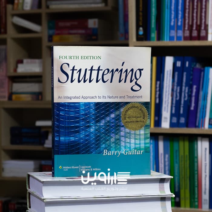Stuttering: An Integrated Approach to Its Nature and Treatment 4th Edition