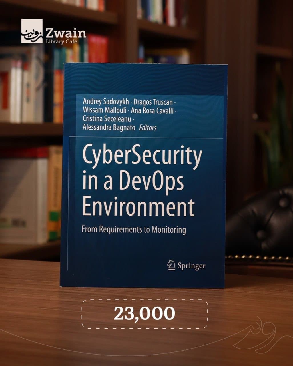 CyberSecurity in a DevOps Environment
From Requirements to Monitoring