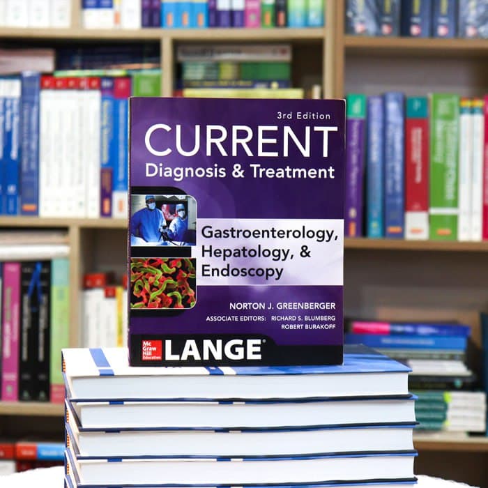 CURRENT Diagnosis & Treatment: Gastroenterology, Hepatology, & Endoscopy 3RD ED
